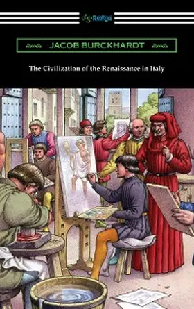 Burckhardt |  The Civilization of the Renaissance in Italy | eBook | Sack Fachmedien
