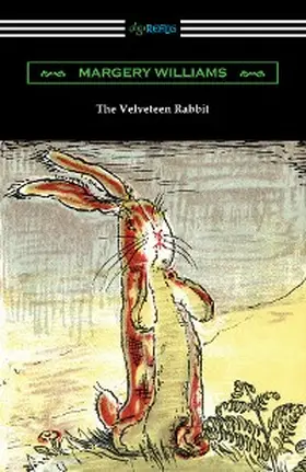 Williams |  The Velveteen Rabbit (In Full Color) | eBook | Sack Fachmedien