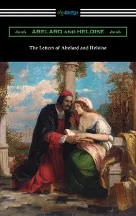 Abelard |  The Letters of Abelard and Heloise | eBook | Sack Fachmedien
