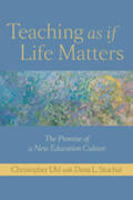 Uhl |  Teaching as If Life Matters: The Promise of a New Education Culture | Buch |  Sack Fachmedien