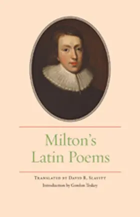 translated by David R. Slavitt. introduction by Gordon Teskey |  Milton's Latin Poems | Buch |  Sack Fachmedien