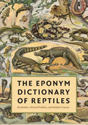 Beolens / Watkins / Grayson | The Eponym Dictionary of Reptiles | Buch | 978-1-4214-0135-5 | sack.de