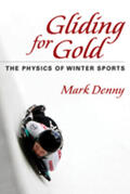 Denny |  Gliding for Gold: The Physics of Winter Sports | Buch |  Sack Fachmedien