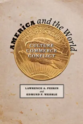 Peskin / Wehrle | America and the World | Buch | 978-1-4214-0296-3 | www.sack.de