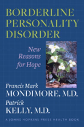 Mondimore / Kelly |  Borderline Personality Disorder: New Reasons for Hope | Buch |  Sack Fachmedien