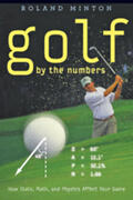 Minton |  Golf by the Numbers: How Stats, Math, and Physics Affect Your Game | Buch |  Sack Fachmedien