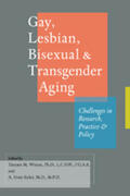 Witten / Eyler |  Gay, Lesbian, Bisexual & Transgender Aging: Challenges in Research, Practice, and Policy | Buch |  Sack Fachmedien