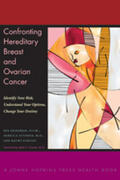 Friedman / Sutphen / Steligo |  Confronting Hereditary Breast and Ovarian Cancer: Identify Your Risk, Understand Your Options, Change Your Destiny | Buch |  Sack Fachmedien