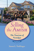Trollinger |  Selling the Amish: The Tourism of Nostalgia | Buch |  Sack Fachmedien