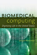November |  Biomedical Computing: Digitizing Life in the United States | Buch |  Sack Fachmedien