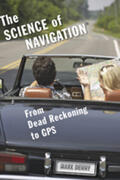 Denny |  The Science of Navigation: From Dead Reckoning to GPS | Buch |  Sack Fachmedien