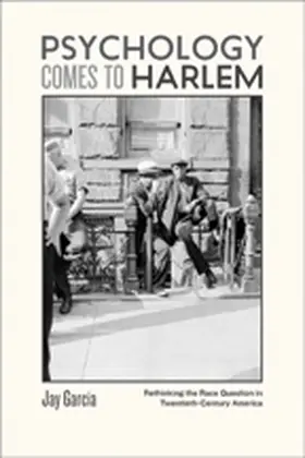 Garcia |  Psychology Comes to Harlem | Buch |  Sack Fachmedien