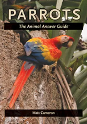 Cameron |  Parrots: The Animal Answer Guide | Buch |  Sack Fachmedien