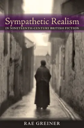 Greiner | Sympathetic Realism in Nineteenth-Century British Fiction | Buch | 978-1-4214-0653-4 | www.sack.de