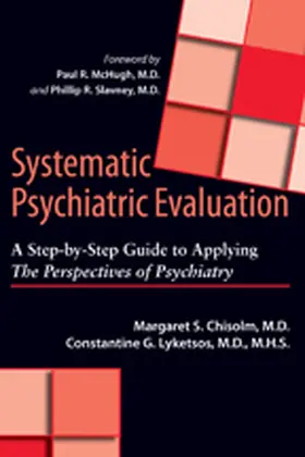 Chisolm / Lyketsos | Systematic Psychiatric Evaluation | Buch | 978-1-4214-0702-9 | sack.de