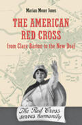 Jones |  The American Red Cross from Clara Barton to the New Deal | Buch |  Sack Fachmedien