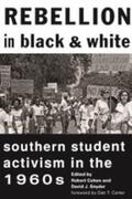 Cohen / Snyder |  Rebellion in Black and White: Southern Student Activism in the 1960s | Buch |  Sack Fachmedien