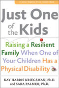 Kriegsman / Palmer |  Just One of the Kids: Raising a Resilient Family When You Have a Child with Physical Disability | Buch |  Sack Fachmedien