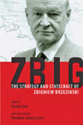 Gati |  Zbig: The Strategy and Statecraft of Zbigniew Brzezinski | Buch |  Sack Fachmedien