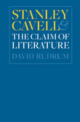 Rudrum |  Stanley Cavell and the Claim of Literature | Buch |  Sack Fachmedien
