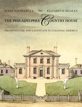 Reinberger / McLean |  The Philadelphia Country House | Buch |  Sack Fachmedien