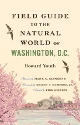Youth | Field Guide to the Natural World of Washington, D.C. | Buch | 978-1-4214-1204-7 | sack.de