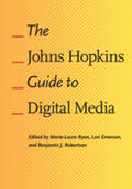 Ryan / Emerson / Robertson |  The Johns Hopkins Guide to Digital Media | Buch |  Sack Fachmedien