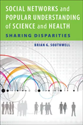 Southwell |  Social Networks and Popular Understanding of Science and Health | Buch |  Sack Fachmedien
