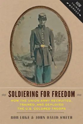 Luke / Smith | Soldiering for Freedom | Buch | 978-1-4214-1360-0 | www.sack.de