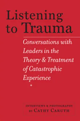 Caruth |  Listening to Trauma | Buch |  Sack Fachmedien