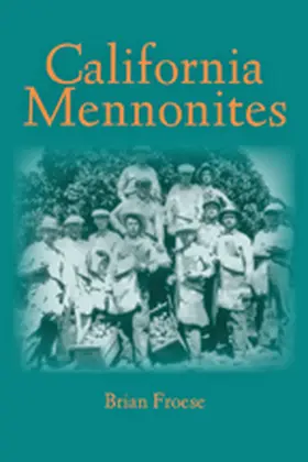 Froese |  California Mennonites | Buch |  Sack Fachmedien
