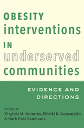 Brennan / Kumanyika / Zambrana |  Obesity Interventions in Underserved Communities | Buch |  Sack Fachmedien