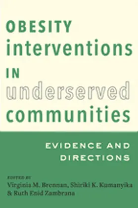 Brennan / Kumanyika / Zambrana |  Obesity Interventions in Underserved Communities | Buch |  Sack Fachmedien