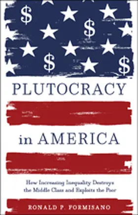 Formisano |  Plutocracy in America | Buch |  Sack Fachmedien