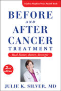 Silver |  Before and After Cancer Treatment: Heal Faster, Better, Stronger | Buch |  Sack Fachmedien