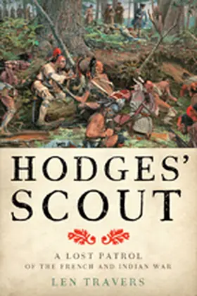 Travers | Hodges' Scout: A Lost Patrol of the French and Indian War | Buch | 978-1-4214-1805-6 | www.sack.de