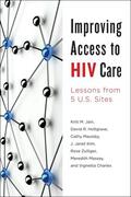 Jain / Holtgrave / Maulsby |  Improving Access to HIV Care | Buch |  Sack Fachmedien