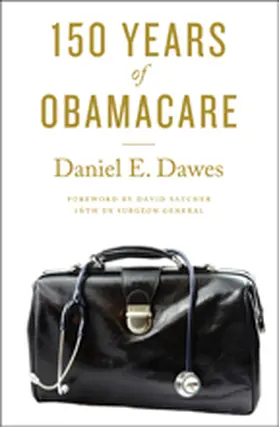 Dawes |  150 Years of Obamacare | Buch |  Sack Fachmedien