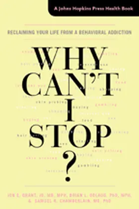 Grant / Odlaug / Chamberlain | Why Can't I Stop? | Buch | 978-1-4214-1966-4 | www.sack.de