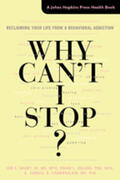 Grant / Odlaug / Chamberlain |  Why Can't I Stop?: Reclaiming Your Life from a Behavioral Addiction | Buch |  Sack Fachmedien