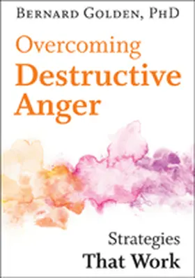 Golden | Overcoming Destructive Anger | Buch | 978-1-4214-1974-9 | www.sack.de