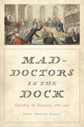 Eigen |  Mad-Doctors in the Dock: Defending the Diagnosis, 1760-1913 | Buch |  Sack Fachmedien