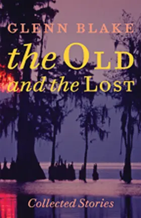 Blake |  The Old and the Lost | Buch |  Sack Fachmedien