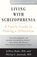 Rado / Janicak |  Living with Schizophrenia: A Family Guide to Making a Difference | Buch |  Sack Fachmedien