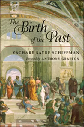 Schiffman |  The Birth of the Past | Buch |  Sack Fachmedien