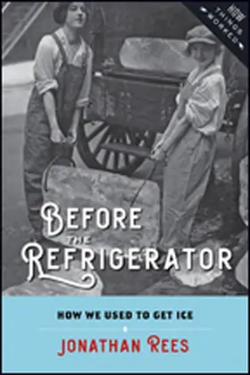 Rees | Before the Refrigerator | Buch | 978-1-4214-2459-0 | www.sack.de