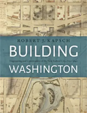Kapsch | Building Washington | Buch | 978-1-4214-2487-3 | sack.de