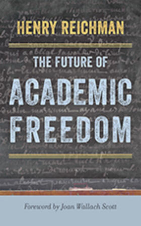 Reichman | The Future of Academic Freedom | Buch | 978-1-4214-2858-1 | sack.de