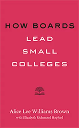 Brown |  How Boards Lead Small Colleges | Buch |  Sack Fachmedien