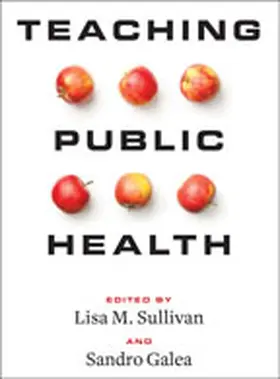 Sullivan / Galea |  Teaching Public Health | Buch |  Sack Fachmedien